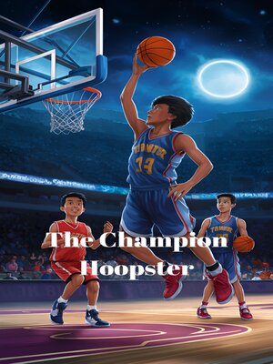 cover image of The Champion Hoopster